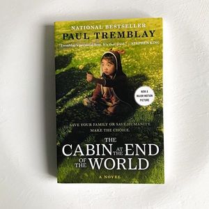The Cabin at the End of the World by Paul Tremblay